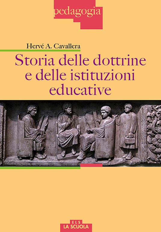 Storia delle dottrine e delle istituzioni educative - Hervé Antonio Cavallera - copertina