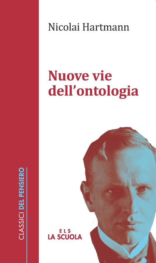 Nuove vie dell'ontologia. Nuova ediz. - Nicolai Hartmann - copertina