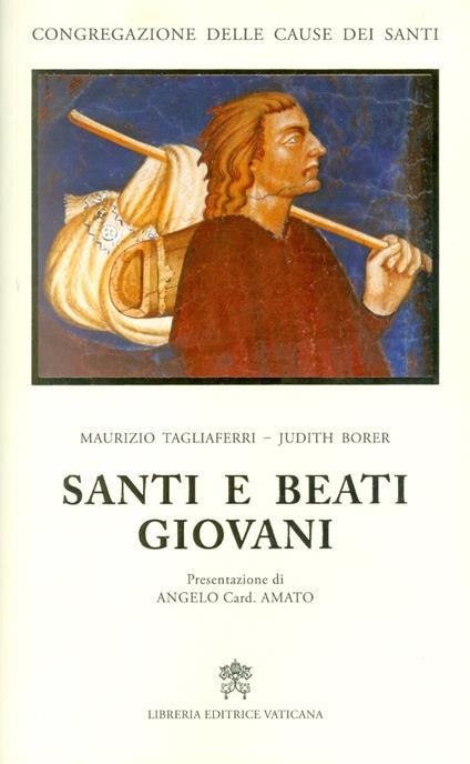 Santi e beati giovani - Judith Borer,Maurizio Tagliaferri - copertina