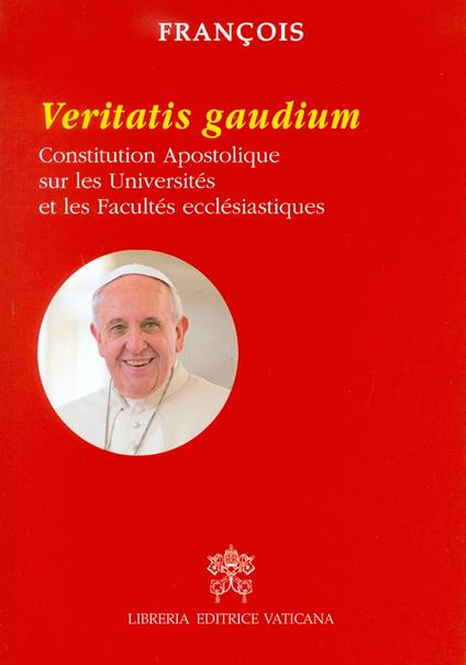 Veritatis gaudium. Constitution apostolique sur les universités et les facultés ecclésiastiques - Francesco (Jorge Mario Bergoglio) - copertina