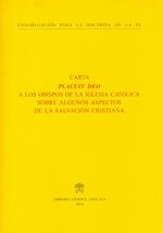 Placuit Deo. A los Obispos de la Iglesia Católica sobre algunos aspectos de la salvación cristiana