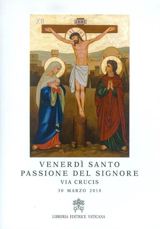Venerdì Santo, passione del Signore. Via crucis, 30 marzo 2018 - copertina