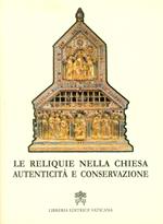 Le reliquie nella Chiesa. Autenticità e conservazione