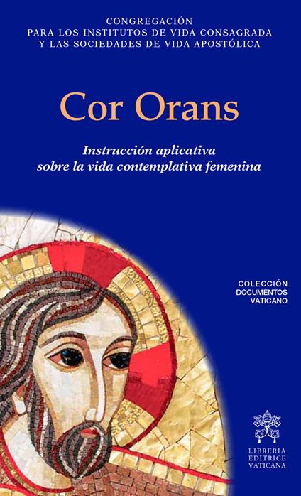 Cor orans. Instrucción aplicatica sobre la vida contemplativa femenina - copertina