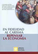 En fidelidad al carisma, repensar la economía