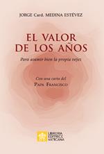 El valor de los años. Para asumir bien la propria vejez