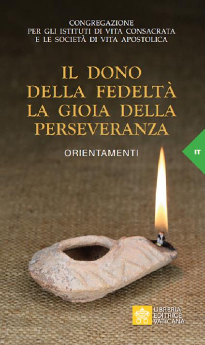 Il dono della fedeltà. La gioia della perseveranza. Orientamenti - copertina