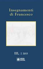 Insegnamenti di Francesco (2015). Vol. 3/2