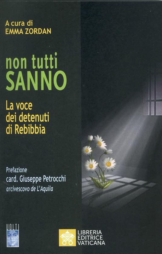 Non tutti sanno. La voce dei detenuti di Rebibbia - Emma Zordan - copertina