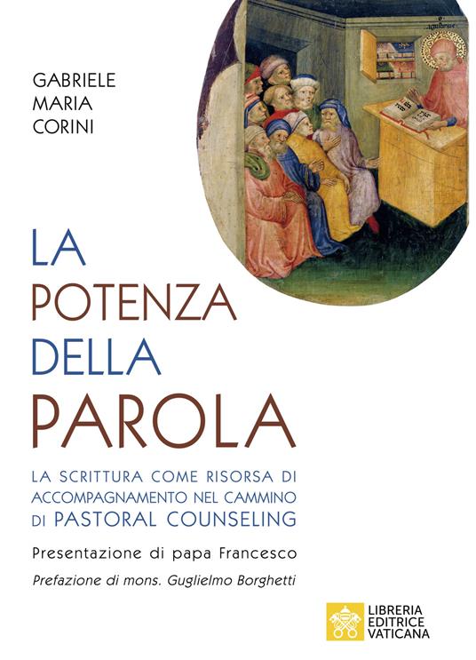 La potenza della Parola. La Scrittura come risorsa di accompagnamento nel pastoral counseling - Gabriele Maria Corini - copertina