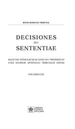 Decisiones seu sententiae. Selectae inter eas quae anno 2017 prodierunt cura eiusdem Apostolici tribunalis editae. Vol. 109