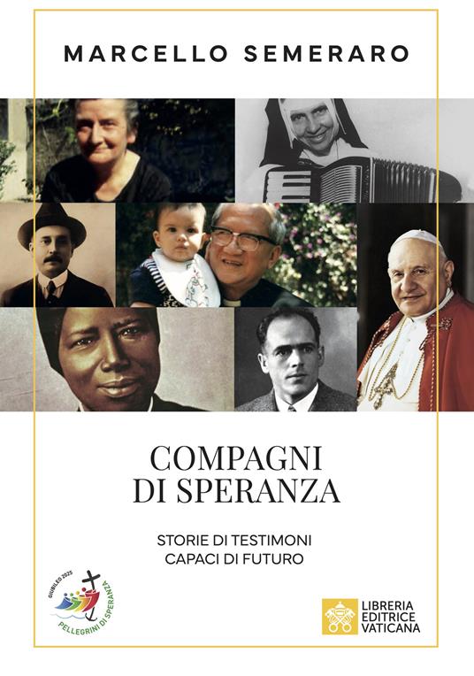 Compagni di speranza. Storie di testimoni capaci di futuro - Marcello Semeraro - copertina