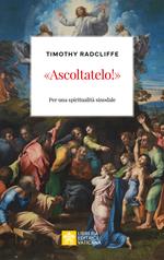 «Ascoltatelo!». Per una spiritualità sinodale