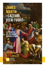 Lazzaro, vieni fuori