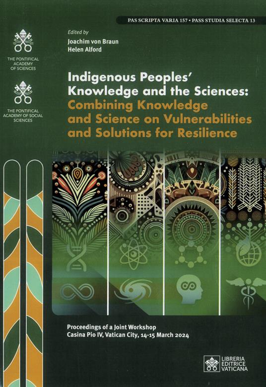Indigenous peoples' knowledge and the sciences. Combing knowledge and science on vulnerabilities and solutions for resilience - copertina