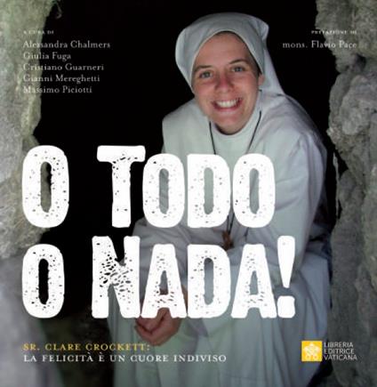 O todo o nada! Sr. Clare Crockett: la felicità è un cuore indiviso - copertina
