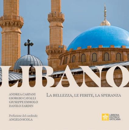 Libano. La bellezza, le ferite, la speranza - copertina