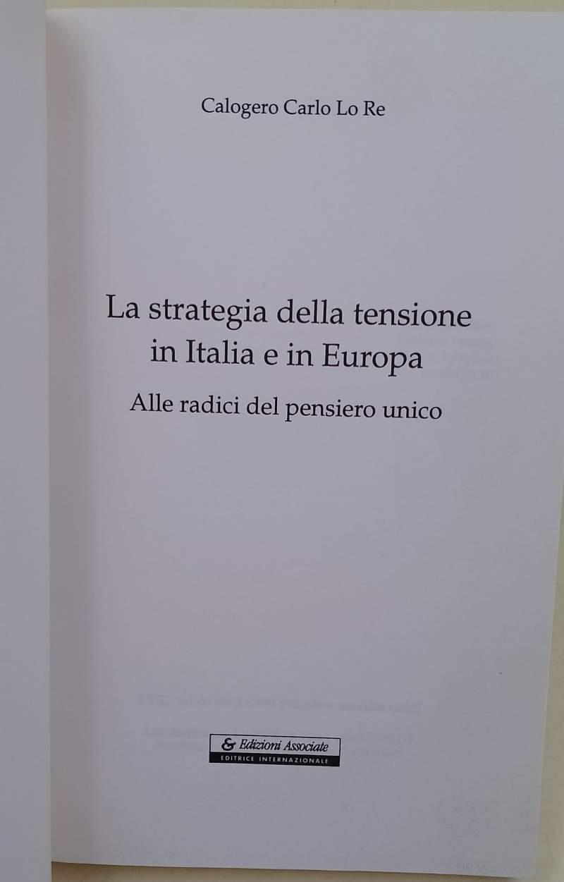 La strategia della tensione in Italia e in Europa. Alle radici del pensiero unico