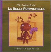 La bella Formichella - Vito C. Basile,Barbara Ferraro - copertina