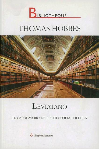 Leviatano. Il capolavoro della filosofia politica - Thomas Hobbes - copertina