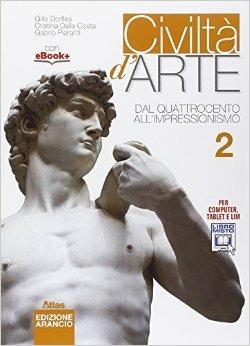  Civiltà d'arte. Ediz. arancio. Per le Scuole superiori