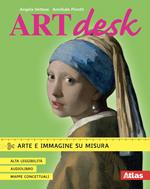 Art desk. Arte e immagine su misura. Ad alta accessibilità. Per la Scuola media. Con e-book. Con espansione online