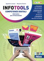 Infotools. Competenze digitali. Per il primo biennio delle Scuole superiori. Con e-book: Python e Google. Con espansione online