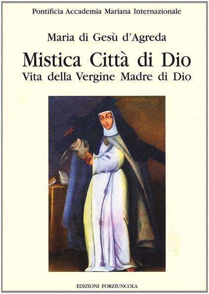 Mistica città di Dio. Vita della Vergine madre di Dio. Vol. 2 - Maria D'Agreda - copertina
