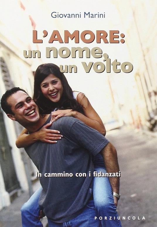 L'amore: un nome, un volto. In cammino con i fidanzati - Giovanni Marini - copertina
