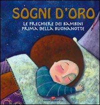 Sogni d'oro. Le preghiere dei bambini prima della buonanotte. Ediz. illustrata - Enzo Giovannini,Martina Peluso - copertina