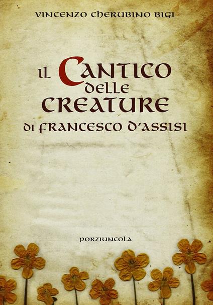 Il cantico delle creature di Francesco d'Assisi - Vincenzo Cherubino Bigi - copertina