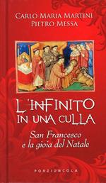 L' infinito in una culla. San Francesco e la gioia del Natale