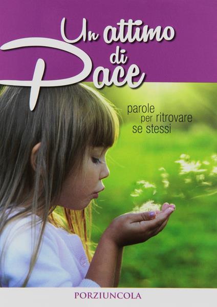 Un attimo di pace. Parole per ritrovare se stessi - copertina