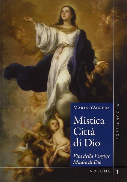 Mistica città di Dio. Vita della Vergine madre di Dio. Vol. 1-2 - Maria D'Agreda - copertina