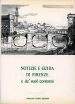 Notizie e guida di Firenze e de' suoi contorni (rist. anast. 1841)