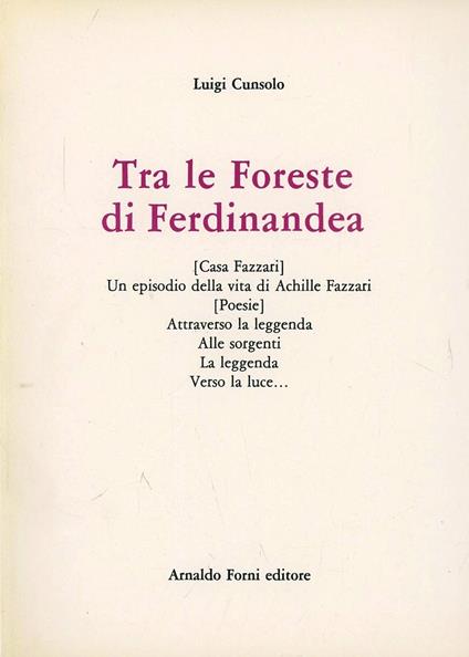 Tra le foreste di Ferdinandea (rist. anast. 1906) - Luigi Cunsolo - copertina