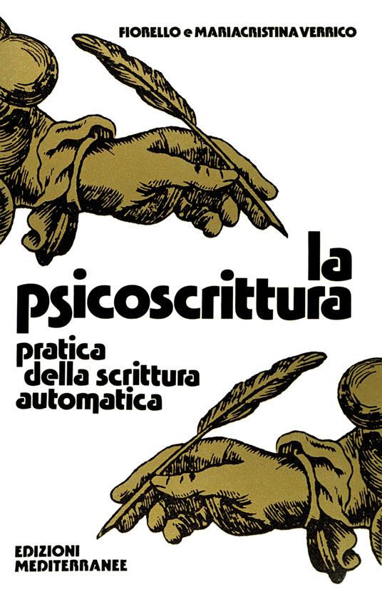 La psicoscrittura - Fiorello Verrico,Mariacristina Verrico - copertina