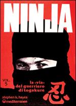 Ninja. Vol. 5: La via del guerriero di Tokagure.