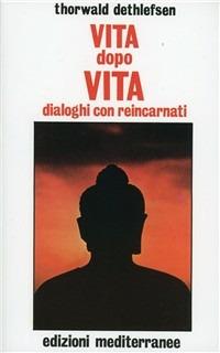 Vita dopo vita - Thorwald Dethlefsen - copertina