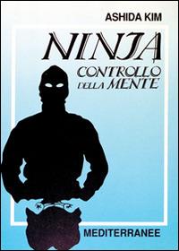 Ninja controllo della mente - Ashida Kim - copertina