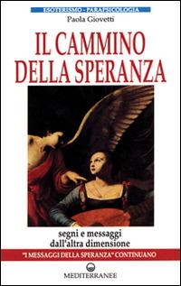 Il cammino della speranza - Paola Giovetti - copertina