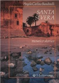 Santa Severa. Mosaico storico - Angela Carlino Bandinelli - copertina