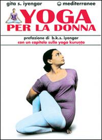 Yoga per la donna - Geeta S. Iyengar - copertina