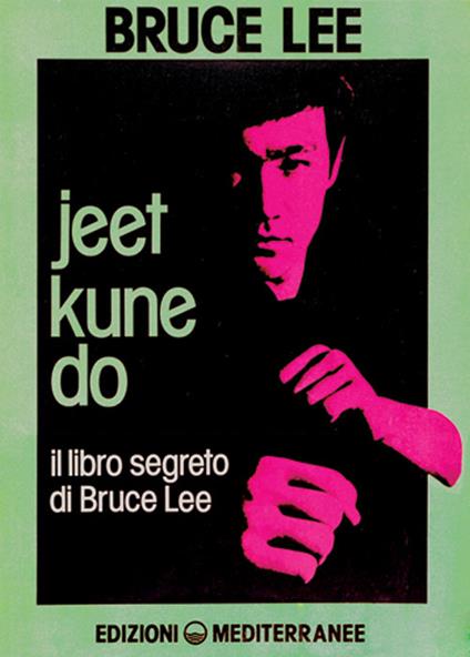 Jeet kune do. Il libro segreto di Bruce Lee - Bruce Lee - copertina
