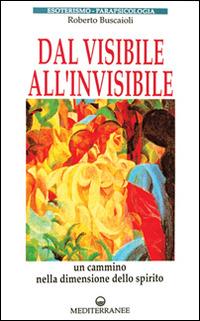 Dal visibile all'invisibile - Roberto Buscaioli - copertina