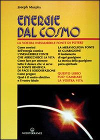 Energie dal cosmo - Joseph Murphy - copertina