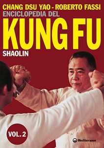 Enciclopedia del kung fu Shaolin. Vol. 2