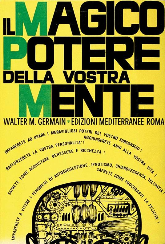 Il magico potere della vostra mente - Walter M. Germain - 3