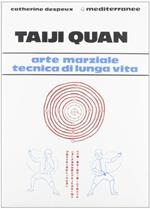 Taiji quan. Arte marziale tecnica di lunga vita