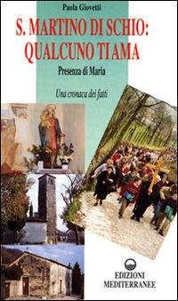 S. Martino di Schio: qualcuno ti ama - Paola Giovetti - copertina